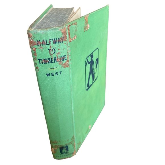Halfway To Timberline By Ward West 1935 Hardcover Vintage Book Damaged - Picture 2 of 12